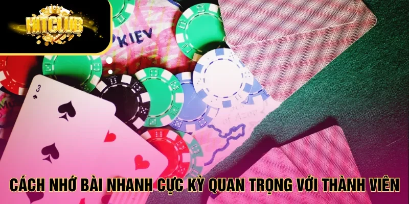 Cách nhớ bài nhanh cực kỳ quan trọng với thành viên